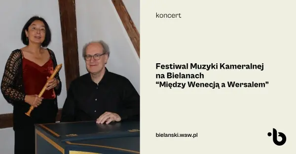 Festiwal Muzyki Kameralnej na Bielanach