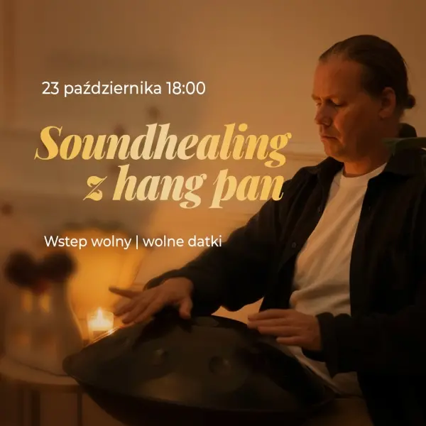 Kąpiel w dźwiękach- soundhealing z hang pan