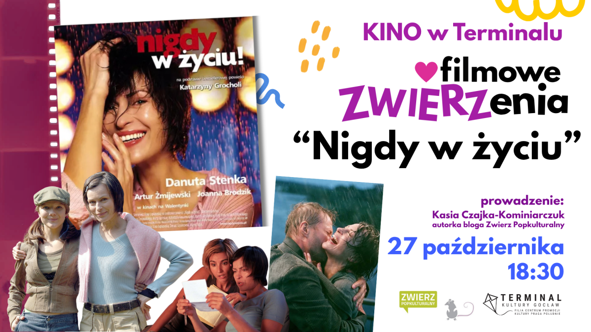Kino w Terminalu: Filmowe Zwierzenia: Nigdy w życiu!