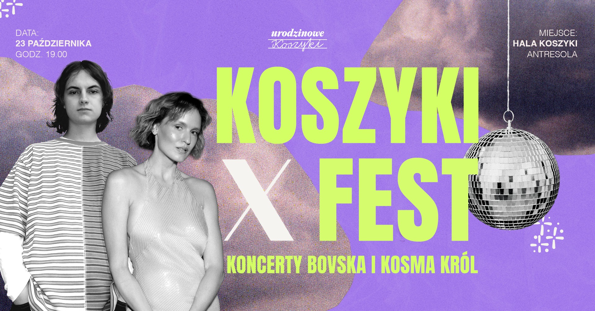 Koszyki X Fest – Koncerty Bovska / Kosma Król