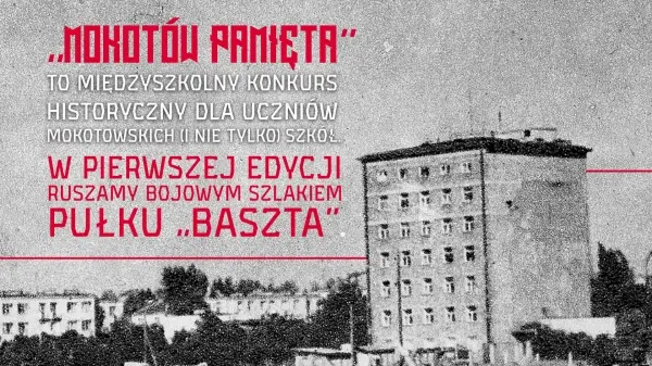 Międzyszkolny konkurs „Mokotów Pamięta” edycja I Szlakiem Pułku AK „Baszta”