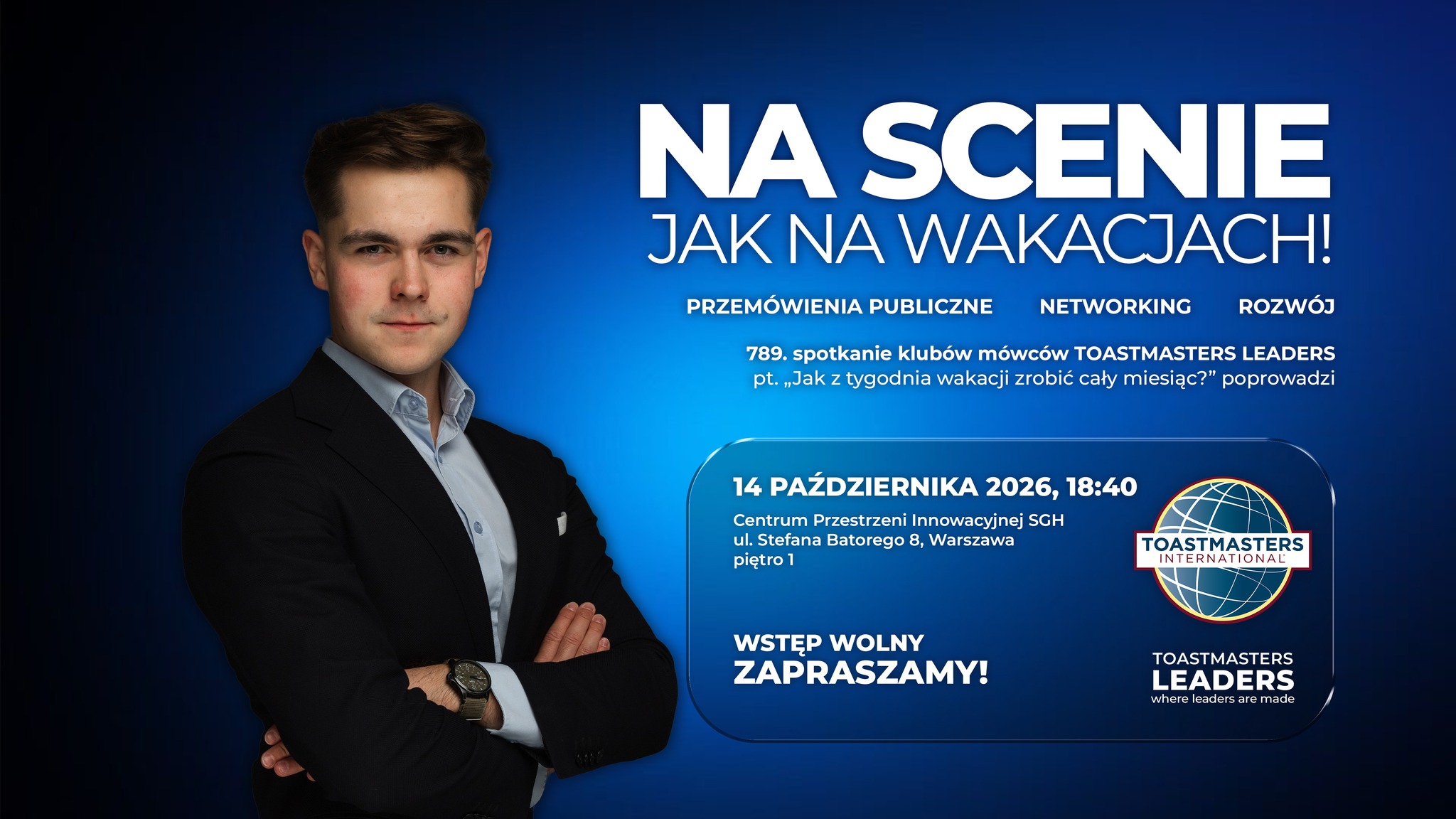 NA SCENIE JAK NA WAKACJACH. 789. spotkanie klubu mówców TOASTMASTERS LEADERS