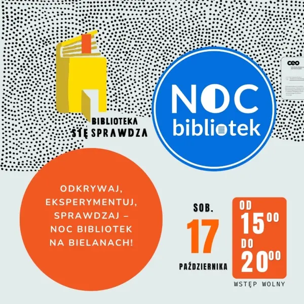 Noc Bibliotek na Bielanach – Biblioteka się sprawdza