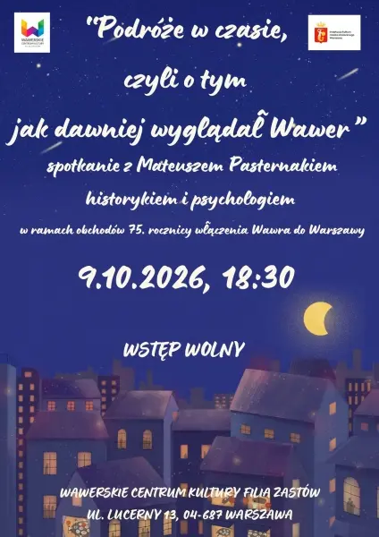 „Podróże w czasie, czyli o tym, jak dawniej wyglądał Wawer” Spotkanie w ramach obchodów 75. Rocznicy włączenia Wawra do Warszawy