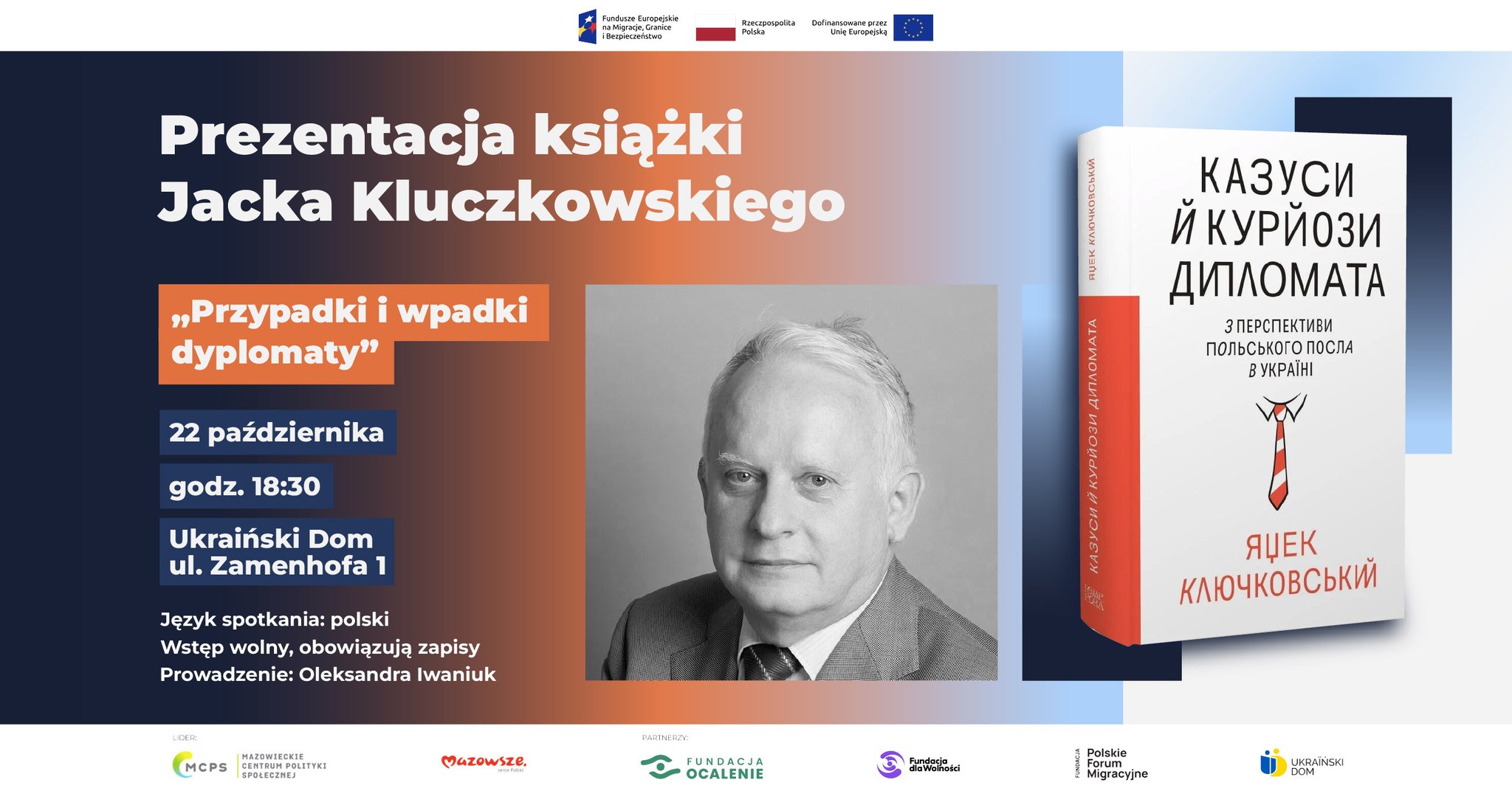 Prezentacja książki Jacka Kluczkowskiego „Przypadki i wpadki dyplomaty”