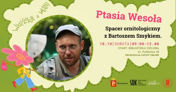 Ptasia Wesoła – spacer ornitologiczny z Bartoszem Smykiem