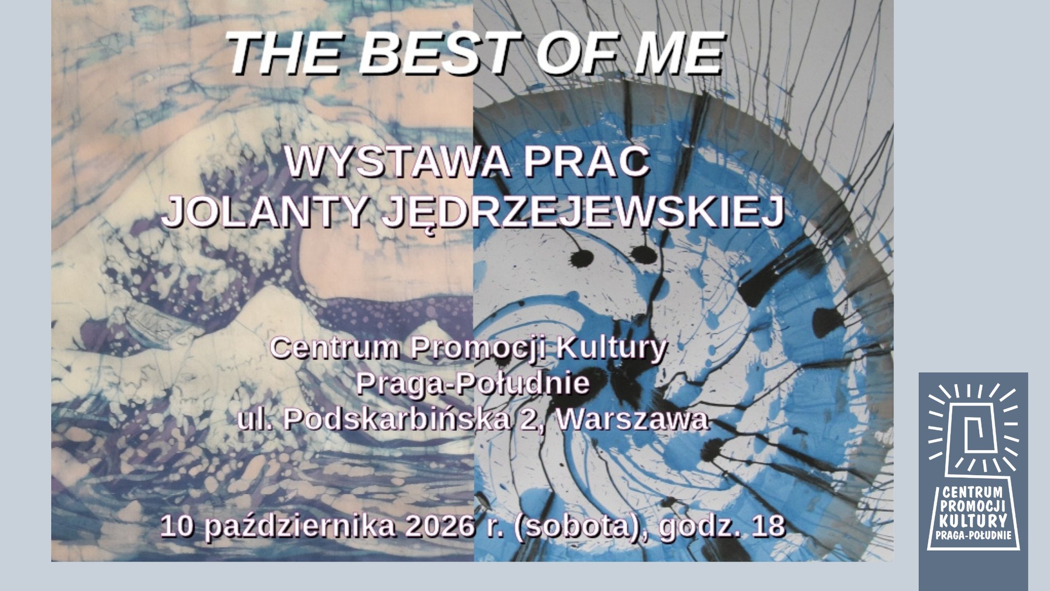 The best of me – wystawa prac Jolanty Jędrzejewskiej