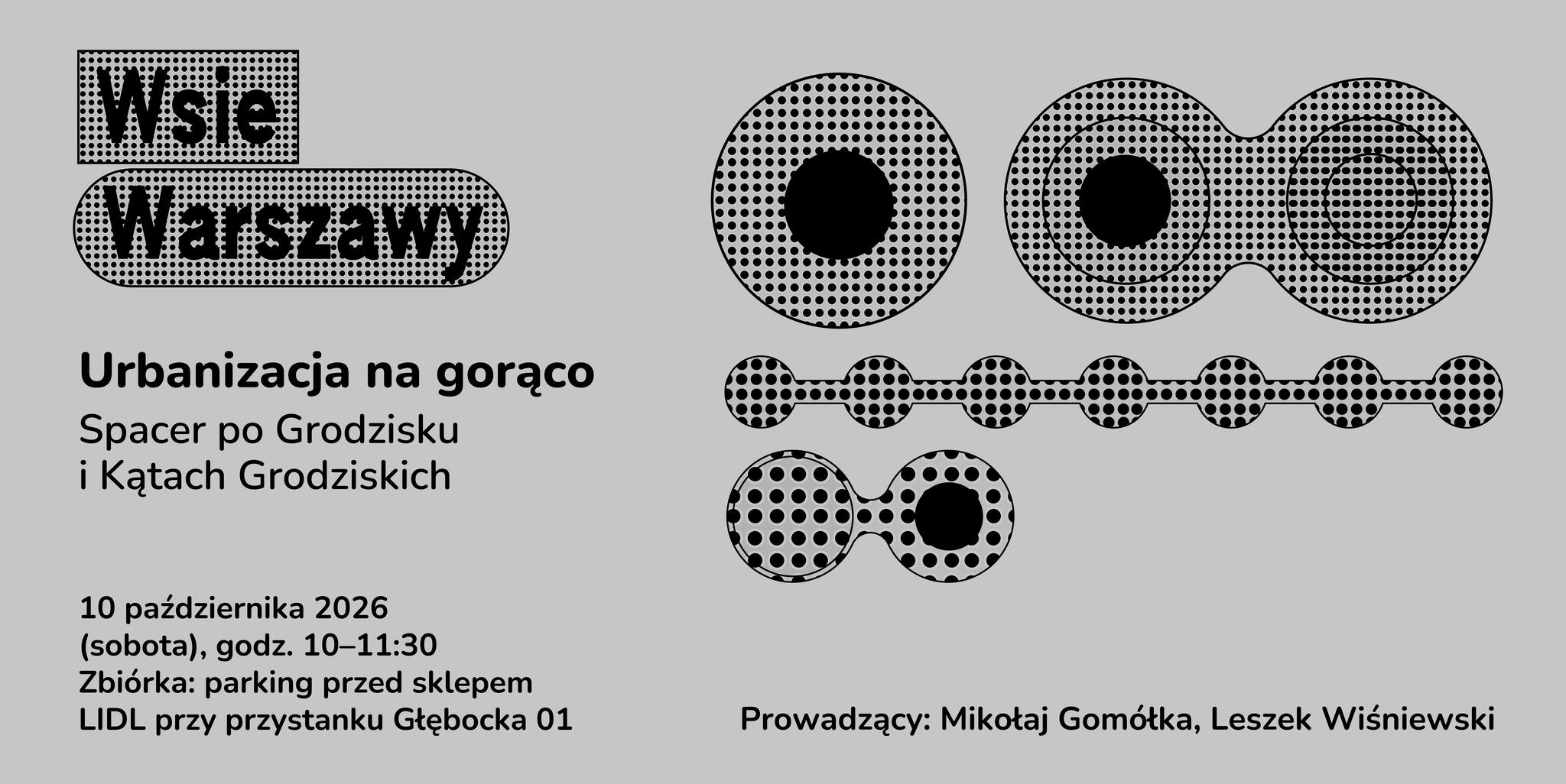 Wsie Warszawy: Urbanizacja na gorąco. Spacer po Grodzisku i Kątach Grodziskich