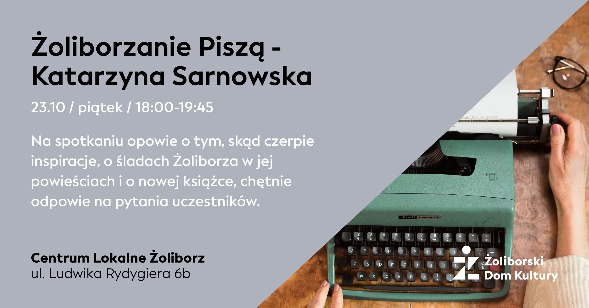 Żoliborzanie Piszą – Katarzyna Sarnowska