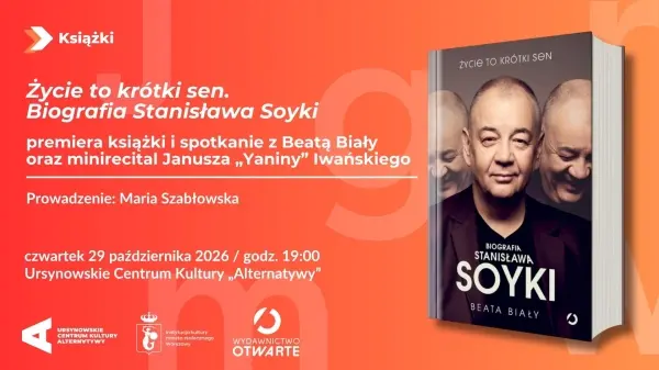 „Życie to krótki sen. Biografia Stanisława Soyki”